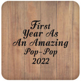 First Year As An Amazing Pop Pop 2022 - Drink Coaster C