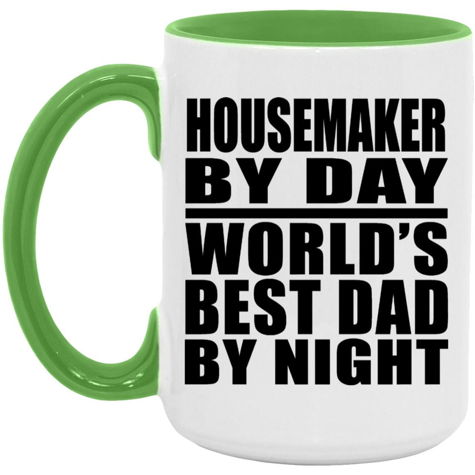 Housemaker By Day World's Best Dad By Night - 15oz Accent Mug Green