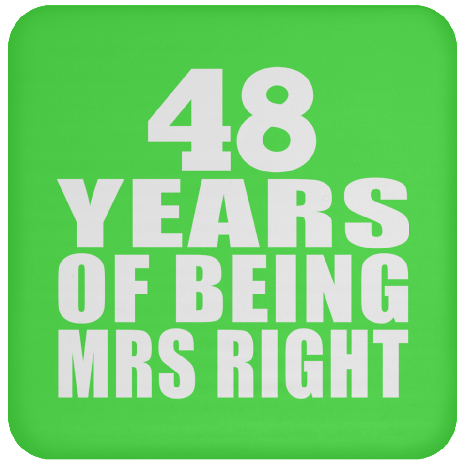 48th Anniversary 48 Years Of Being Mrs Right - Drink Coaster