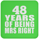 48th Anniversary 48 Years Of Being Mrs Right - Drink Coaster