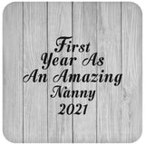 First Year As An Amazing Nanny 2021 - Drink Coaster F