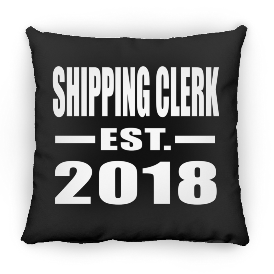 Shipping Clerk Established EST. 2018 - Throw Pillow Black