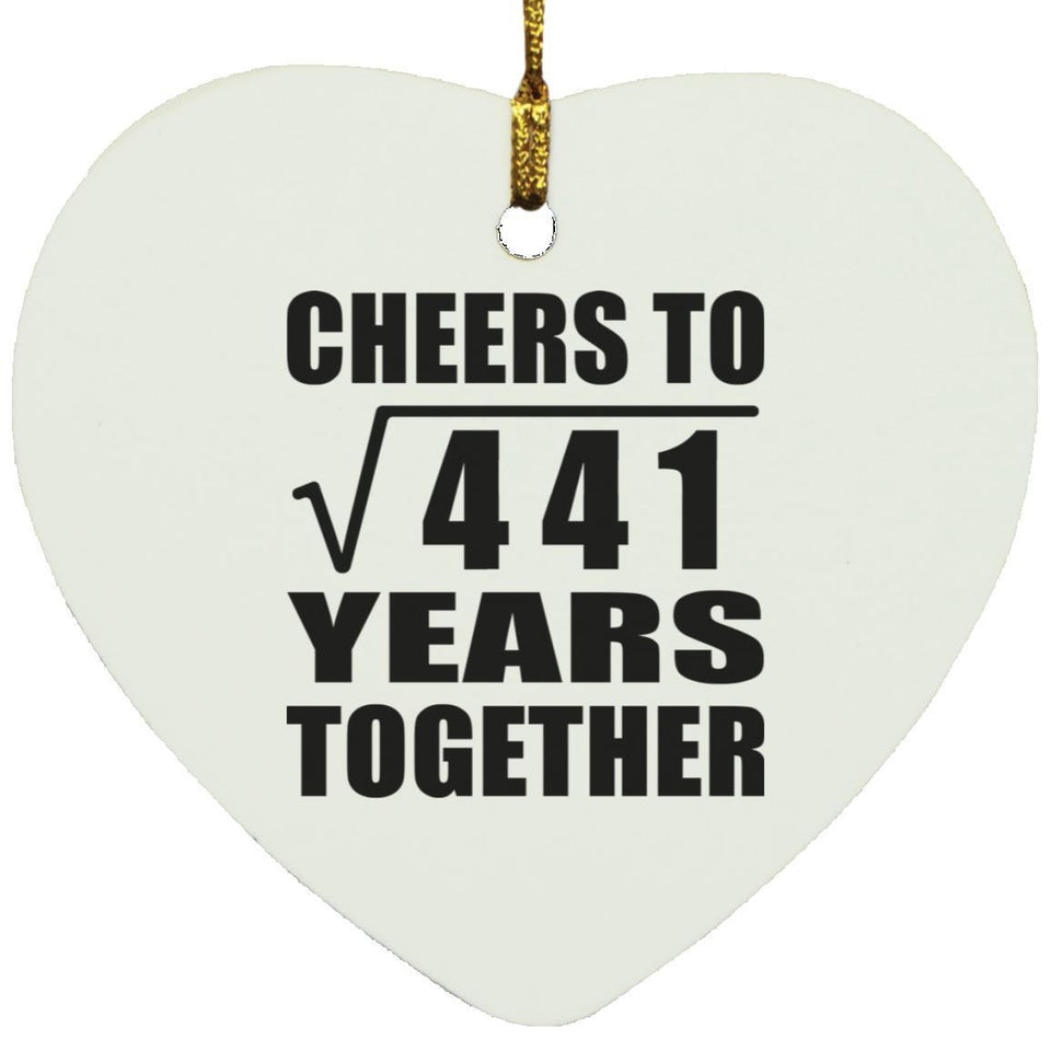 21st Anniversary Cheers To Square Root of 441 Years Together - Heart Ornament