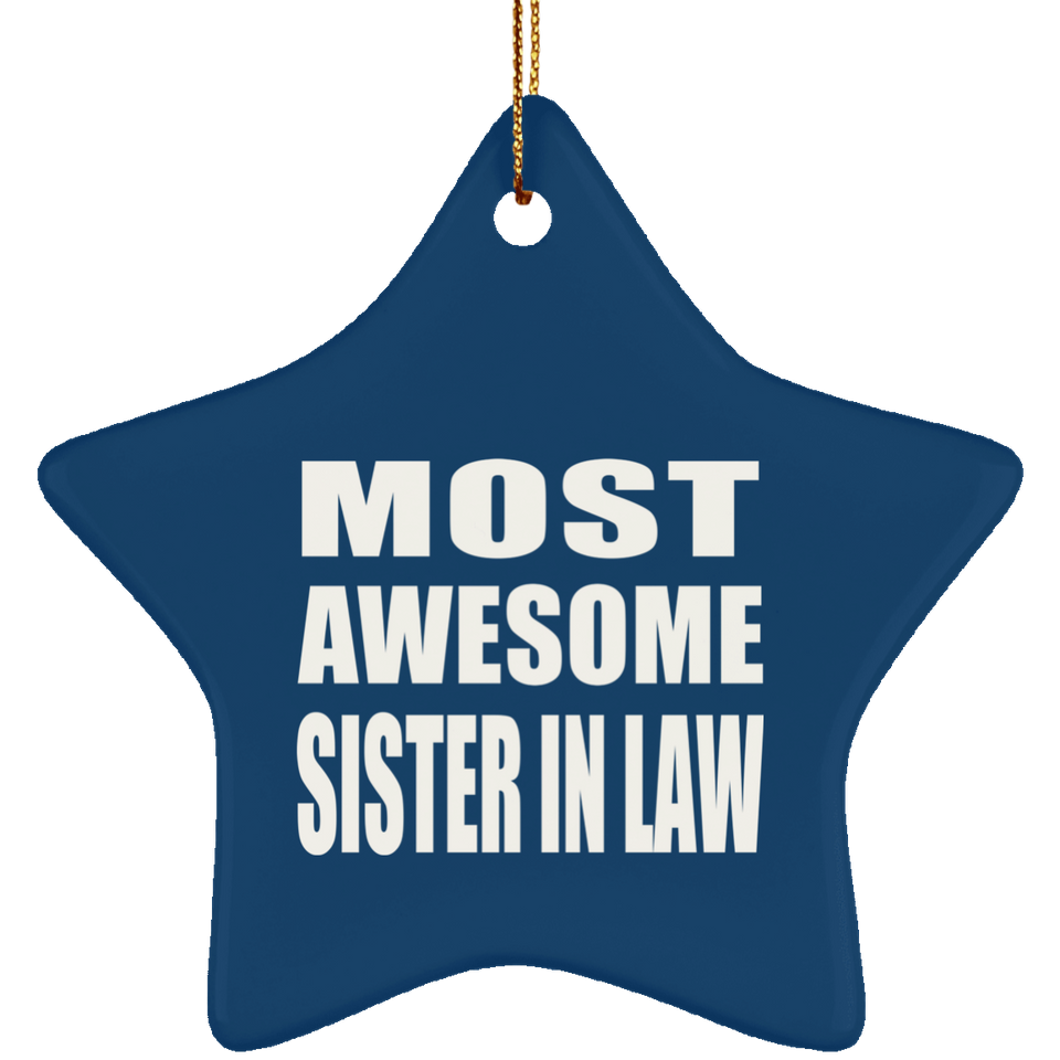 Most Awesome Sister In Law - Star Ornament