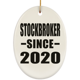 Stockbroker Since 2020 - Oval Ornament
