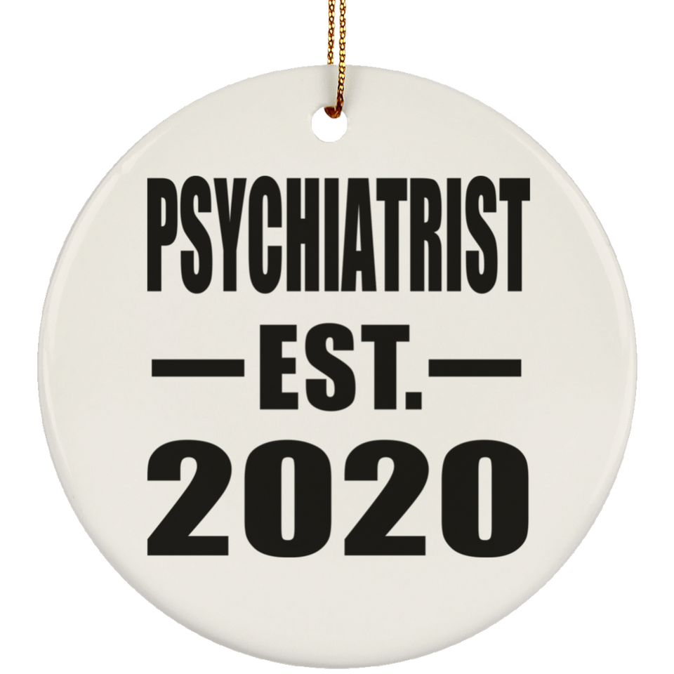 Psychiatrist Established EST. 2020 - Circle Ornament