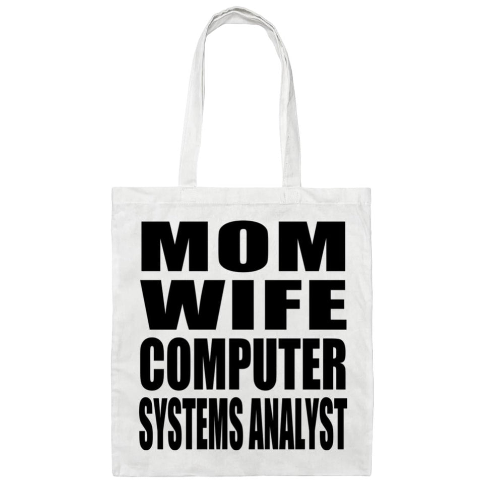 Mom Wife Computer Systems Analyst - Tote Bag White