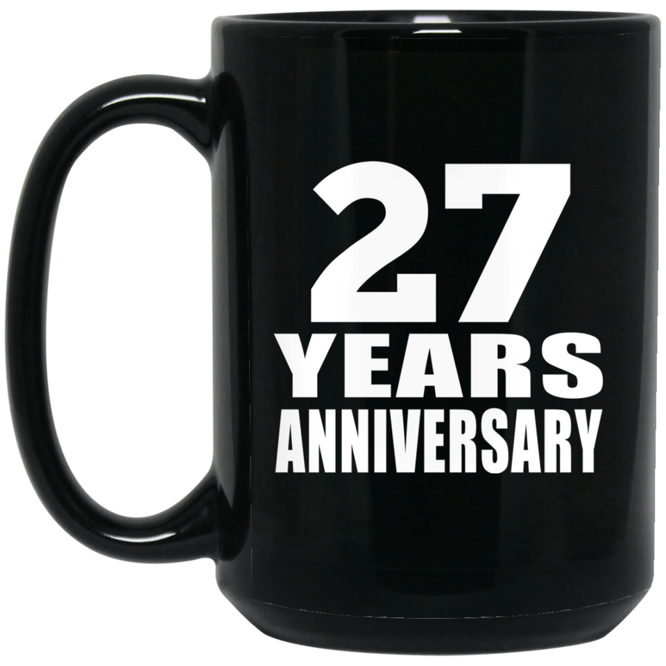 27th Anniversary 27 Years - 15 Oz Coffee Mug Black