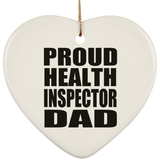 Proud Health Inspector Dad - Heart Ornament