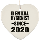 Dental Hygienist Since 2020 - Heart Ornament
