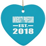 University Professor Established EST. 2018 - Heart Ornament