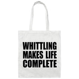 Whittling Makes Life Complete - Tote Bag White