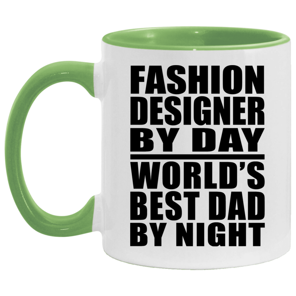 Fashion Designer By Day World's Best Dad By Night - 11oz Accent Mug Green