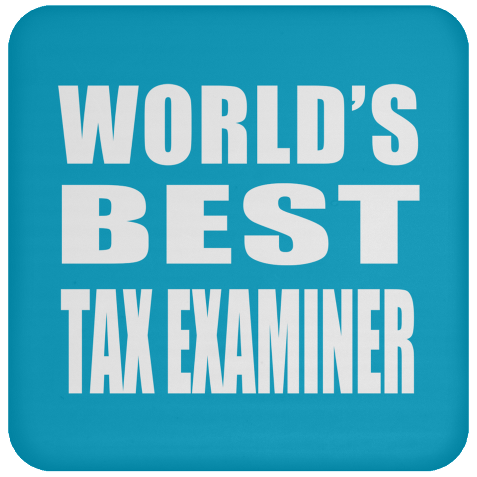 World's Best Tax Examiner - Drink Coaster