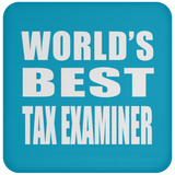 World's Best Tax Examiner - Drink Coaster