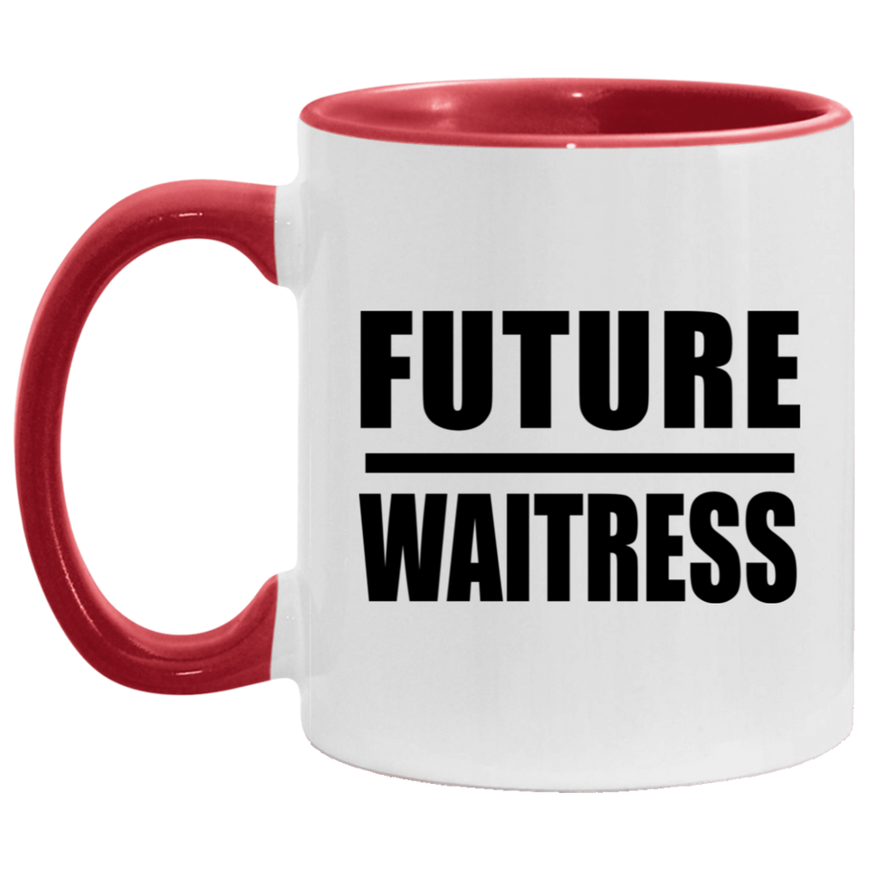 Future Waitress - 11oz Accent Mug Red