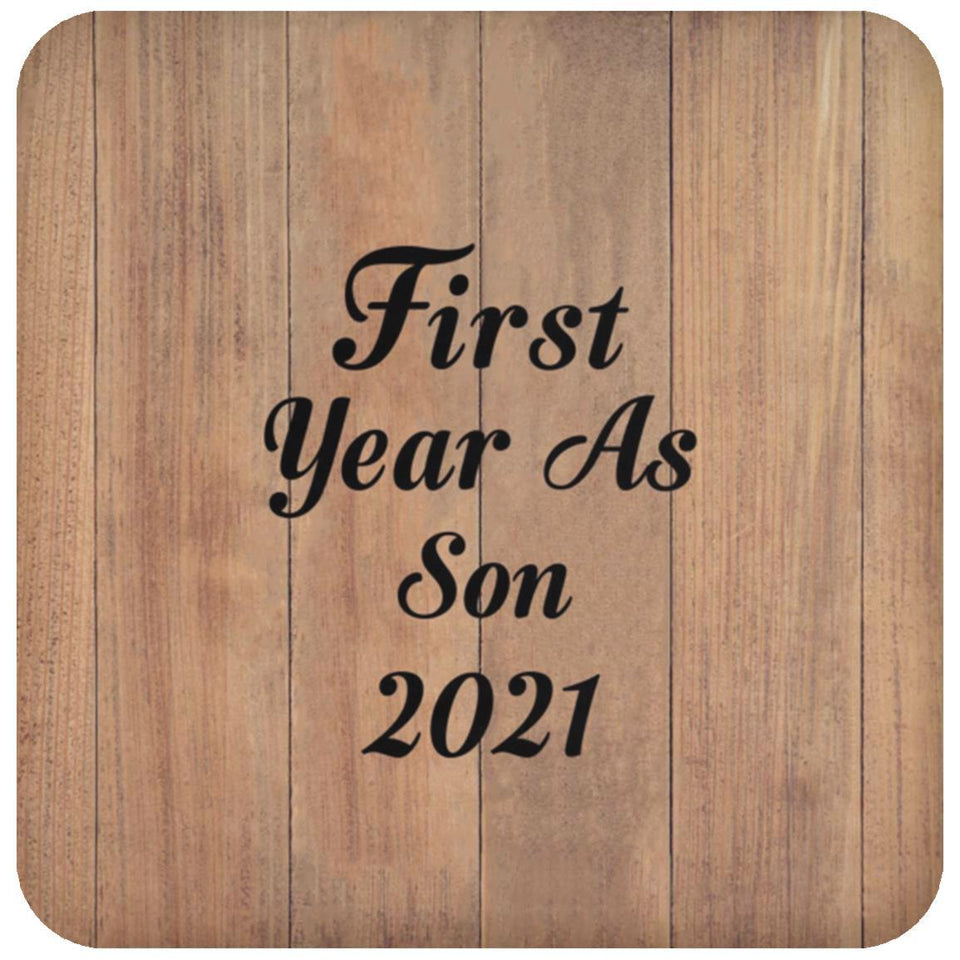 First Year As Son 2021 - Drink Coaster C