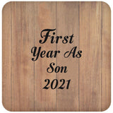 First Year As Son 2021 - Drink Coaster C