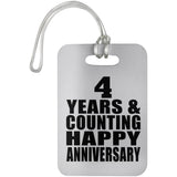 Happy 4th Anniversary 4 Years & Counting - Luggage Bag Tag