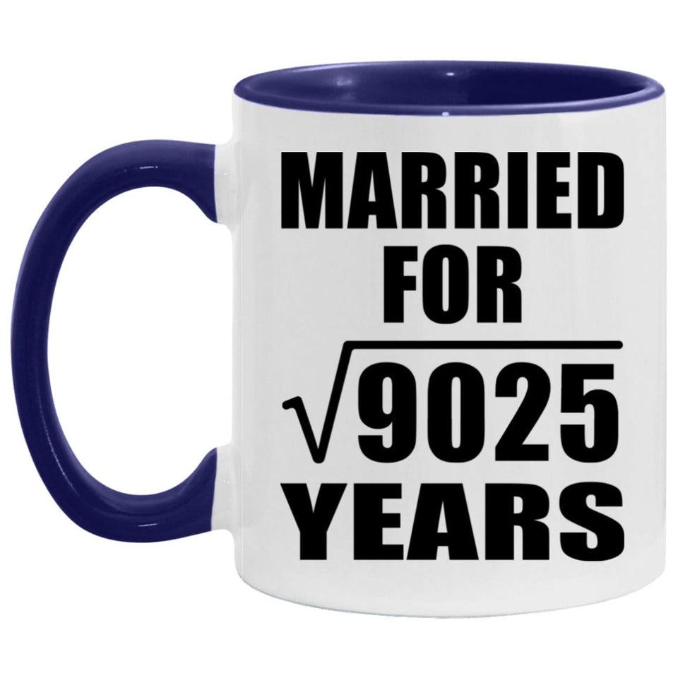 95th Anniversary Married For Square Root of 9025 Years - 11oz Accent Mug Purple