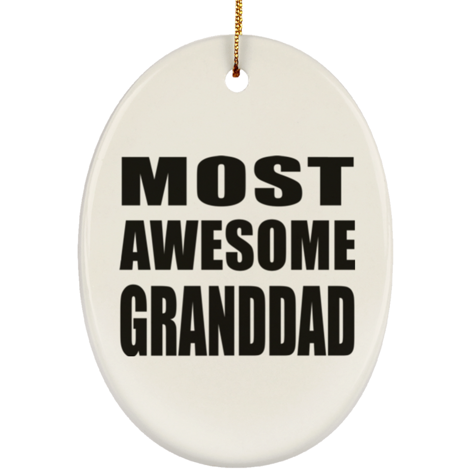 Most Awesome Granddad - Oval Ornament