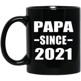 Papa Since 2021 - 11oz Coffee Mug Black