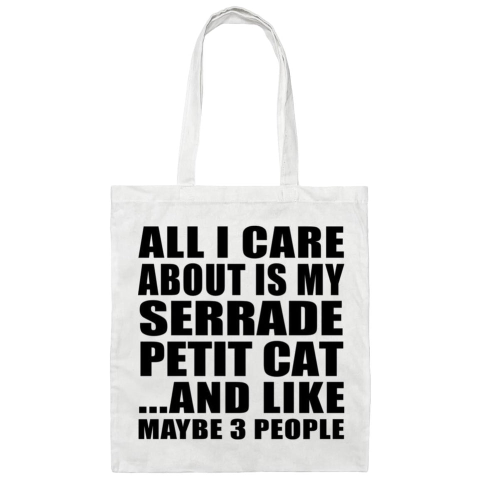 All I Care About Is My Serrade Petit Cat - Tote Bag White