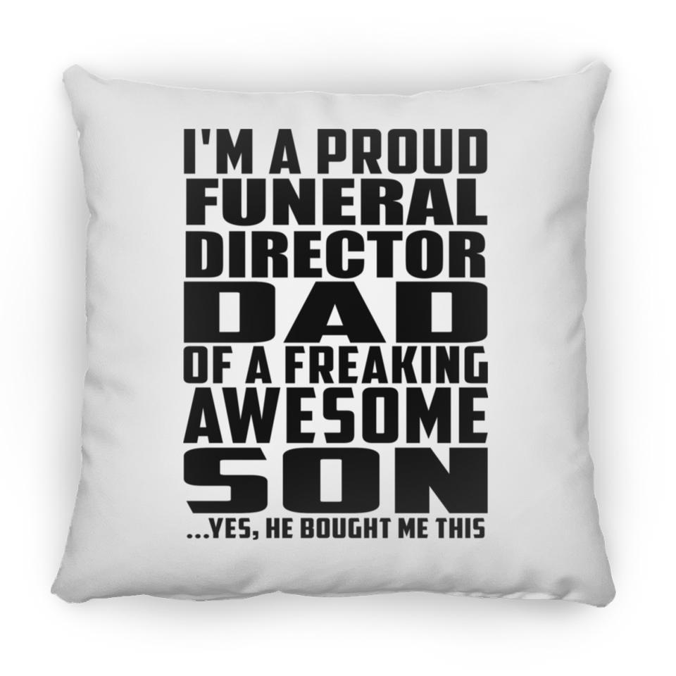 Proud Funeral Director Dad Of Awesome Son - Throw Pillow