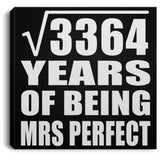58th Anniversary Square Root of 3364 Years of Mrs Perfect - Canvas Square