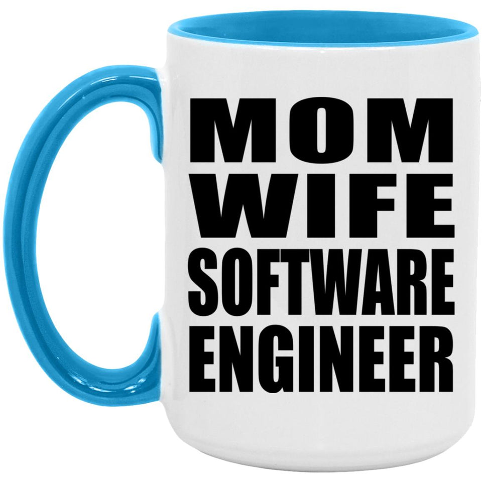 Mom Wife Software Engineer - 15oz Accent Mug Blue