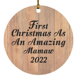 First Christmas As An Amazing Mamaw 2022 - Circle Ornament C