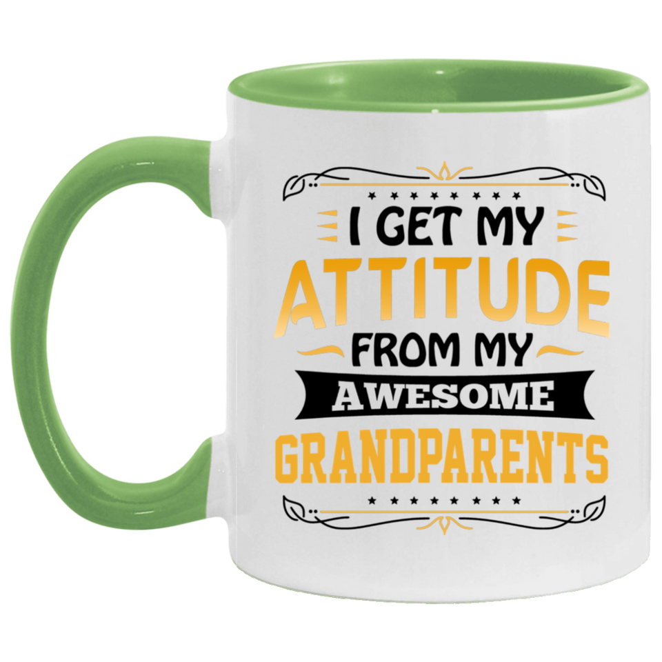 I Get My Attitude From My Awesome Grandparents - 11oz Accent Mug Green