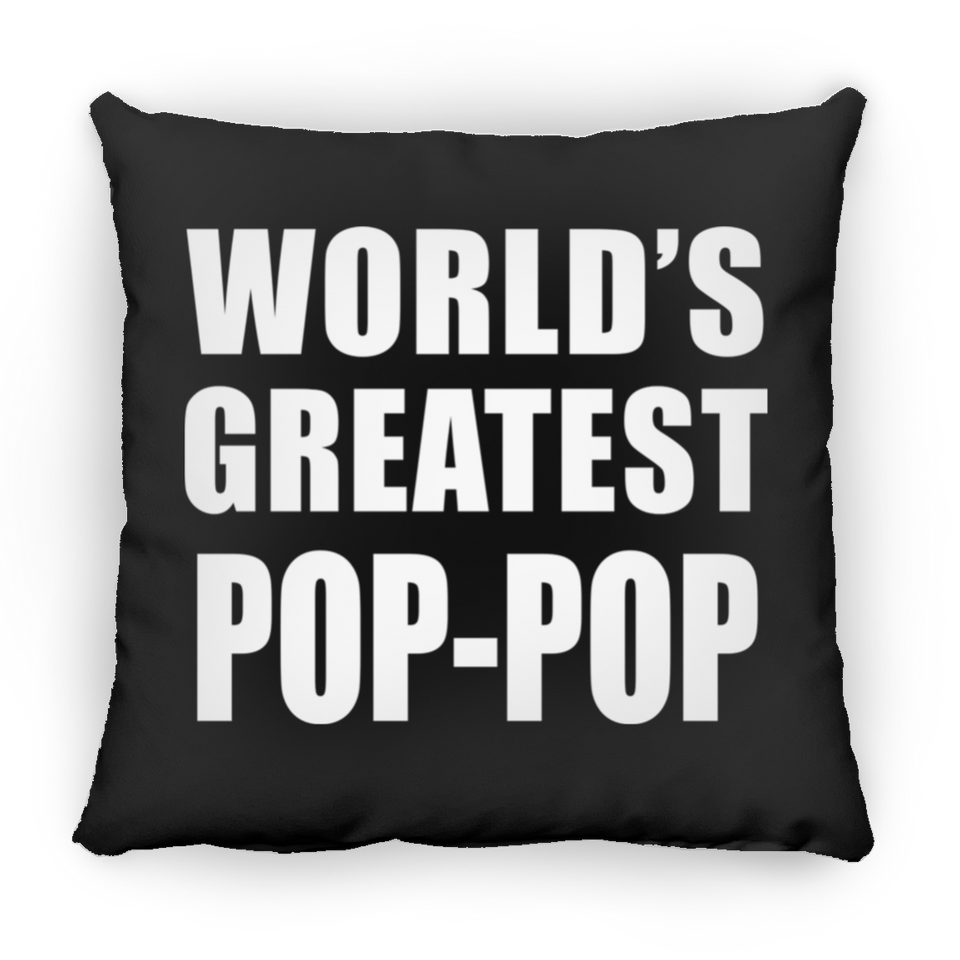 World's Greatest Pop-Pop - Throw Pillow Black