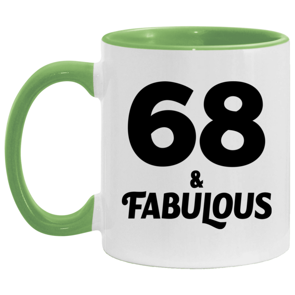 68th Birthday 68 & Fabulous - 11oz Accent Mug Green