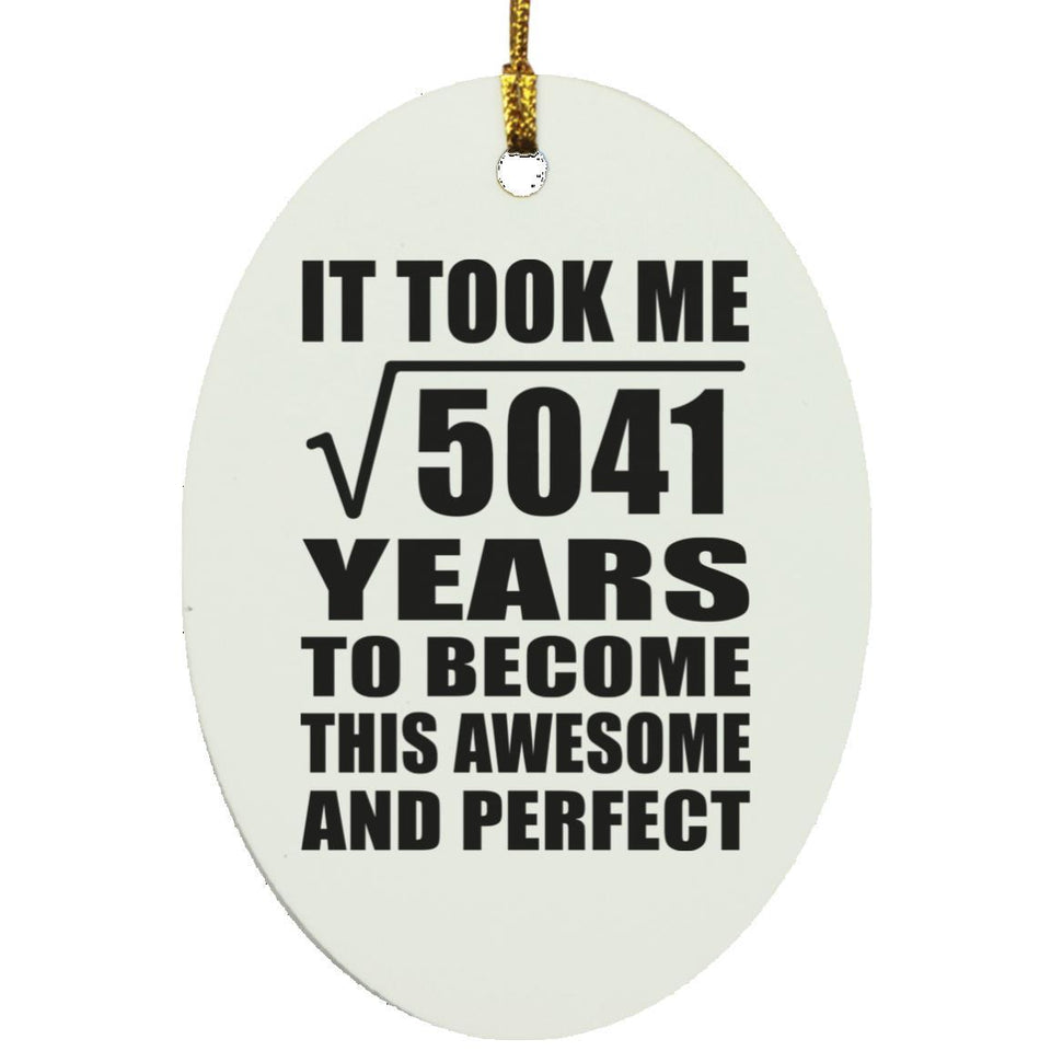 71st Birthday Took Square Root of 5041 Years To Awesome - Oval Ornament