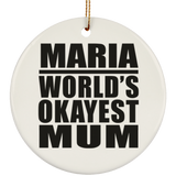 Maria World's Okayest Mum - Circle Ornament