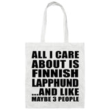 All I Care About Is Finnish Lapphund - Tote Bag White