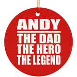 Andy The Dad The Hero The Legend - Circle Ornament