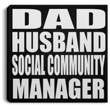 Dad Husband Social Community Manager - Canvas Square