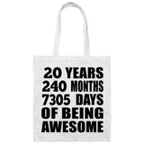 20th Birthday 20 Years 240 Months 7305 Days Of Awesome - Tote Bag White