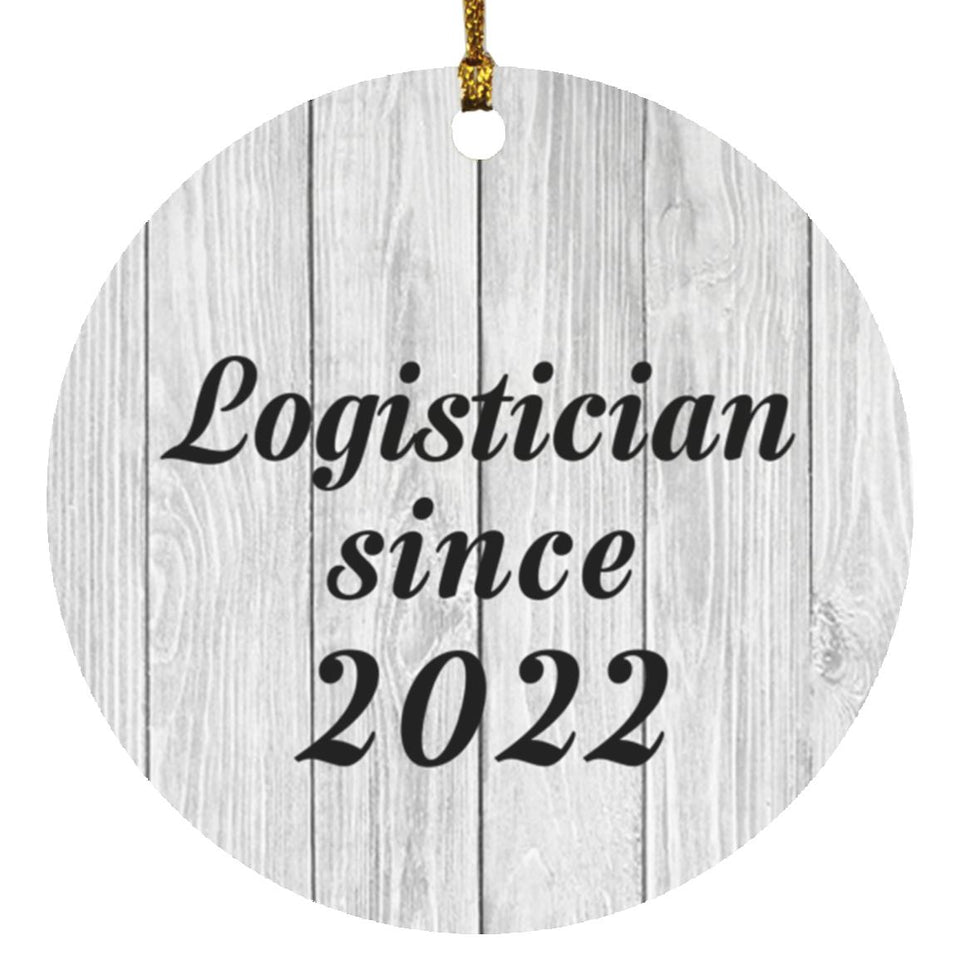Logistician Since 2022 - Circle Ornament F