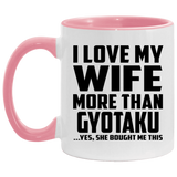 I Love My Wife More Than Gyotaku - 11oz Accent Mug Pink