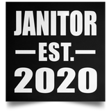 Janitor Established EST. 2020 - Poster Square