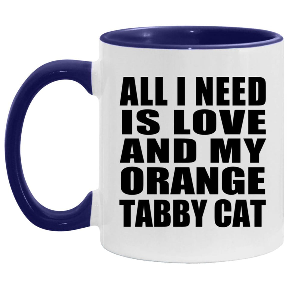 All I Need Is Love And My Orange Tabby Cat - 11oz Accent Mug Purple