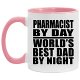 Pharmacist By Day World's Best Dad By Night - 11oz Accent Mug Pink