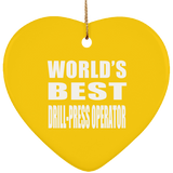 World's Best Drill-Press Operator - Heart Ornament