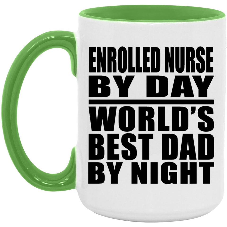 Enrolled Nurse By Day World's Best Dad By Night - 15oz Accent Mug Green