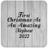 First Christmas As An Amazing Nephew 2022 - Drink Coaster F