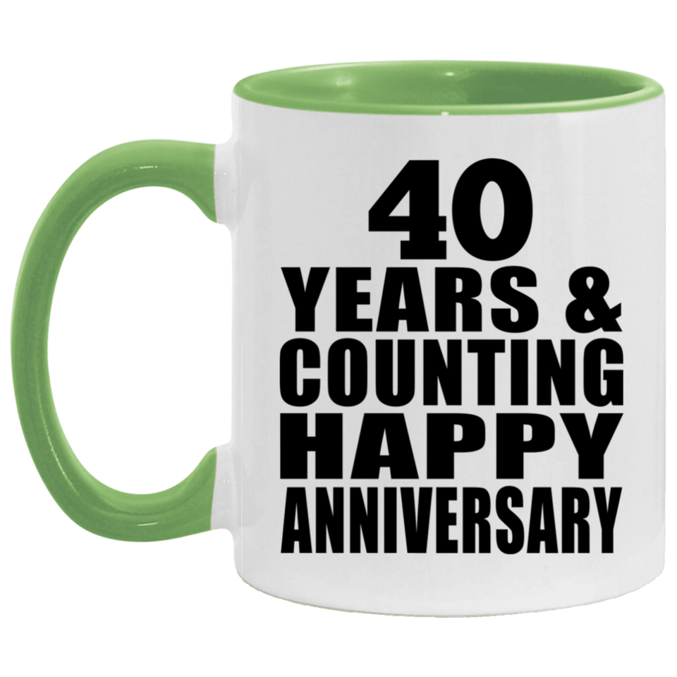 Happy 40th Anniversary 40 Years & Counting - 11oz Accent Mug Green