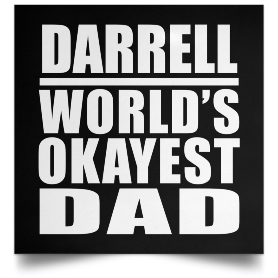 Darrell World's Okayest Dad - Poster Square